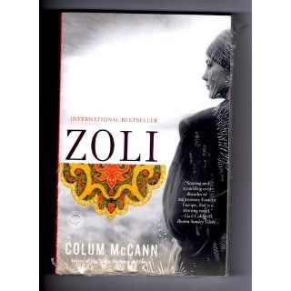 Zoli A Novel Colum McCann 9780812973983 Books
