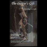 Dancers Gift Sociology in Life