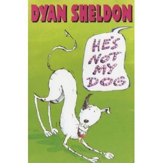 He's Not My Dog Dyan Sheldon 9780744559729  Kids' Books