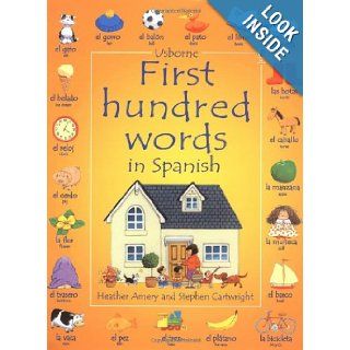 First 100 Words in Spanish (Usborne First Hundred Words Sticker Books) Heather Amery, Stephen Cartwright 9780746051047  Kids' Books