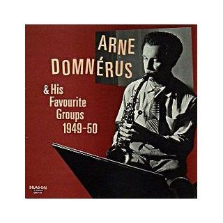 Arne Domnerus & His Favourite Groups 1949 1950 Music