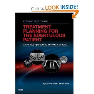 Implant Treatment Planning for the Edentulous Patient A Graftless Approach to Immediate Loading, 1e 9780323073684 Medicine & Health Science Books @