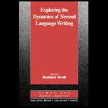 Exploring the Dynamics of Second Language Writing