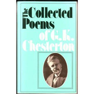 The Collected Poems of G. K. Chesterton G. K. Chesterton 9780396078968 Books