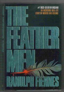 The Feather Men Ranulph Fiennes 9780688121341 Books
