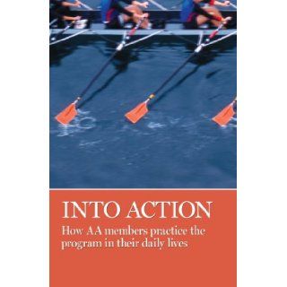 Into Action AA Grapevine 9781938413100 Books