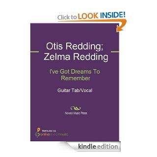 I've Got Dreams To Remember eBook Otis Redding, Zelma Redding Kindle Store