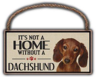 Wood Sign A Home Isn't A Home Without A Dachshund  Great Gift For Dog Lovers  Decorative Signs  