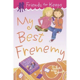 My Best Frenemy (Friends for Keeps) Julie Bowe 9780803735019  Children's Books