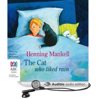 The Cat Who Liked Rain (Audible Audio Edition) Henning Mankell, Stanley McGeagh Books