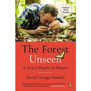 The Forest Unseen A Years Watch in Nature David George Haskell Paperback