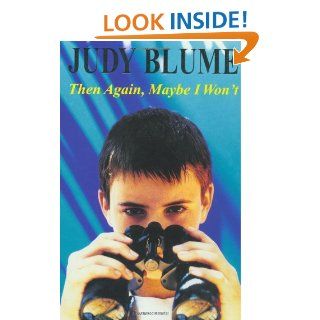 Then Again, Maybe I Won't Judy Blume 9780440486596 Books