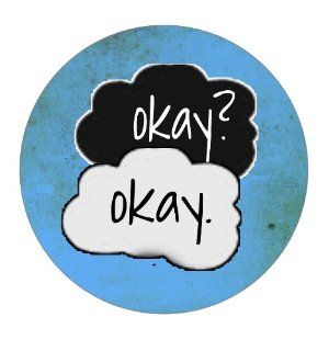 Maybe Okay Will Be Our Always Pinback Button 