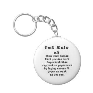Cat Rules Number 5 Key Chains