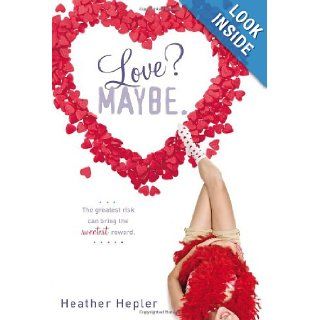 Love? Maybe. Heather Hepler 9780142423868  Children's Books