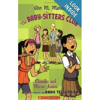 The Baby Sitters Club Claudia and Mean Janine (BSC Graphix) Ann M. Martin, Raina Telgemeier 9780439885171 Books
