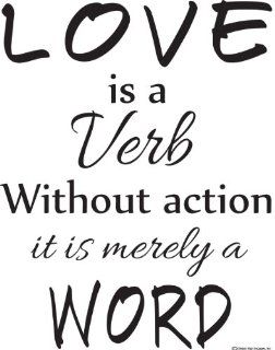 Love Is a Verb Without Action It Is Merely a Word Inspirational Quote  Wall Quote Vinyl Decal Wall Decal Vinyl Wall Lettering Wall Sayings Home Art Decor Decal   Prints