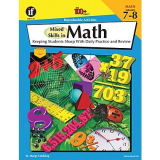 Instructional Fair Mixed Skills in Math Resource Book, Grades 7   8  Make More Happen at
