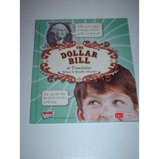 The Dollar Bill What It Really Means (Kids' Translations) Christopher Forest 9781439592182  Children's Books