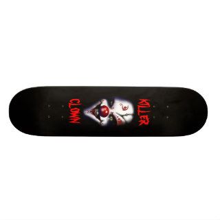 Killer Clown   7 3/4" Deck Skateboard