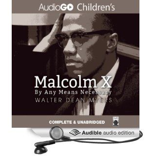 Malcolm X By Any Means Necessary (Audible Audio Edition) Walter Dean Myers, J. D. Jackson Books