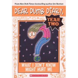 What I Don't Know Might Hurt Me (Turtleback School & Library Binding Edition) (Dear Dumb Diary Year Two) Jim Benton 9780606320092 Books