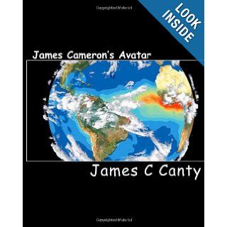 James Cameron's Avatar things you might not know about Avatar, the film by James Cameron James C Canty 9781450546195 Books