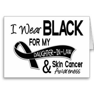 I Wear Black For My Daughter In Law 42 Skin Cancer Greeting Card