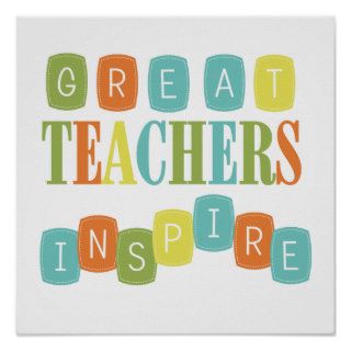 Great Teachers Inspire Print