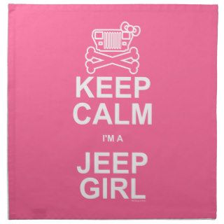 Keep Calm I'm A Jeep Girl   Jeep Wrangler YJ Cloth Napkin