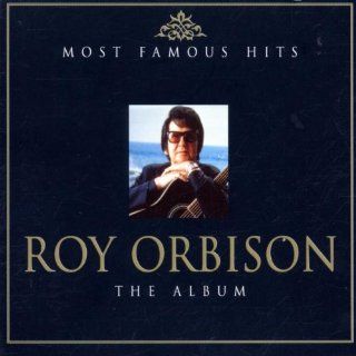 Most Famous Hits The Album (Roy Orbison) Music