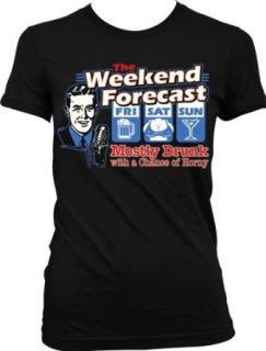 The Weekend Forecast, Mostly Drunk With A Chance Of Horny Juniors T shirt, Trendy Funny Drinking Juniors Shirt Clothing