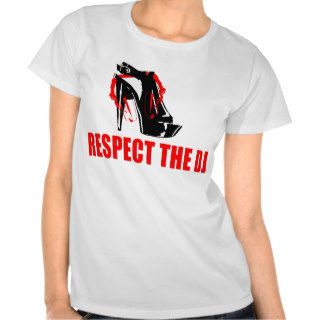 Respect The Female DJs Tee Shirts