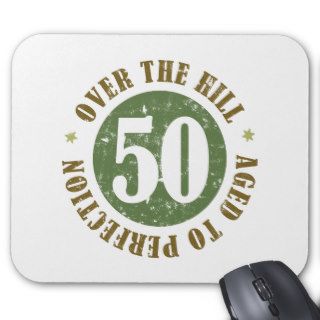 50th Birthday Over The Hill Mouse Pad