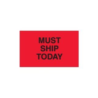 SHPDL3441   Must Ship Today Labels, 3 x 5  Business And Store Signs 