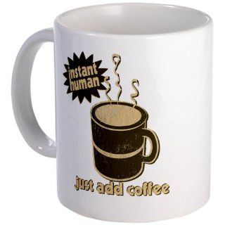 Instant Human Just Add Coffee Mug Mug by  Kitchen & Dining