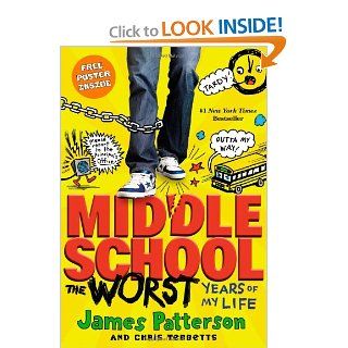 Middle School, The Worst Years of My Life James Patterson, Laura Park, Chris Tebbetts 9780316101691  Children's Books