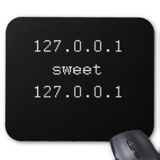 127.0.0.1 SWEET 127.0.0.1 MOUSE PADS