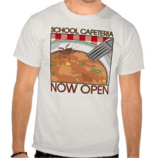 School Cafeteria t shirt