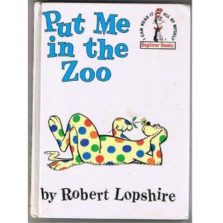 Put Me in the Zoo (I can read it all by myself' Beginner Books) Robert Lopshire 9780394800172  Children's Books