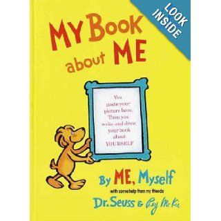 (MY BOOK ABOUT ME BY Dr Seuss(Author))My Book about Me By Me, Myself[Hardcover]Random House Children's Books(Publisher) Dr. Seuss Books