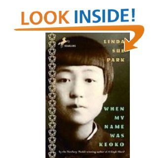When My Name Was Keoko Linda Sue Park 9781435299450 Books