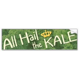 All Hail the Kale Bumper Sticker