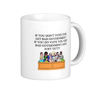 government jury duty joke coffee mugs