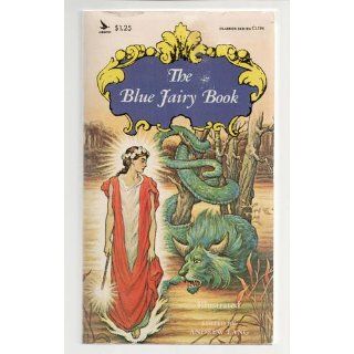 The Blue Fairy Book (Dover Children's Classics) Andrew Lang, H. J. Ford, G. P. Jacomb Hood 9780486214375 Books
