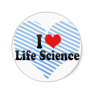 I Love Life Science Round Stickers
