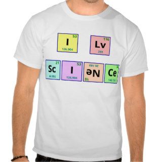 I Love Science Tshirt