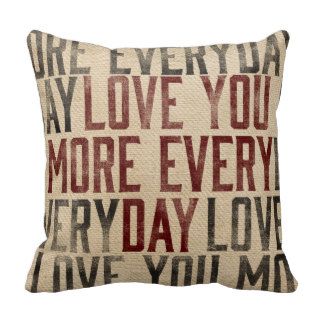 love You More Everyday Burlap Style Pillow