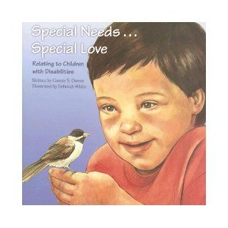 Special NeedsSpecial Love Relating to Children with Disabilities (Tender Topics) Connie Owens, Deborah J. White 9781593170981 Books