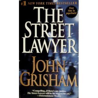 The Street Lawyer John Grisham 9780440225706 Books